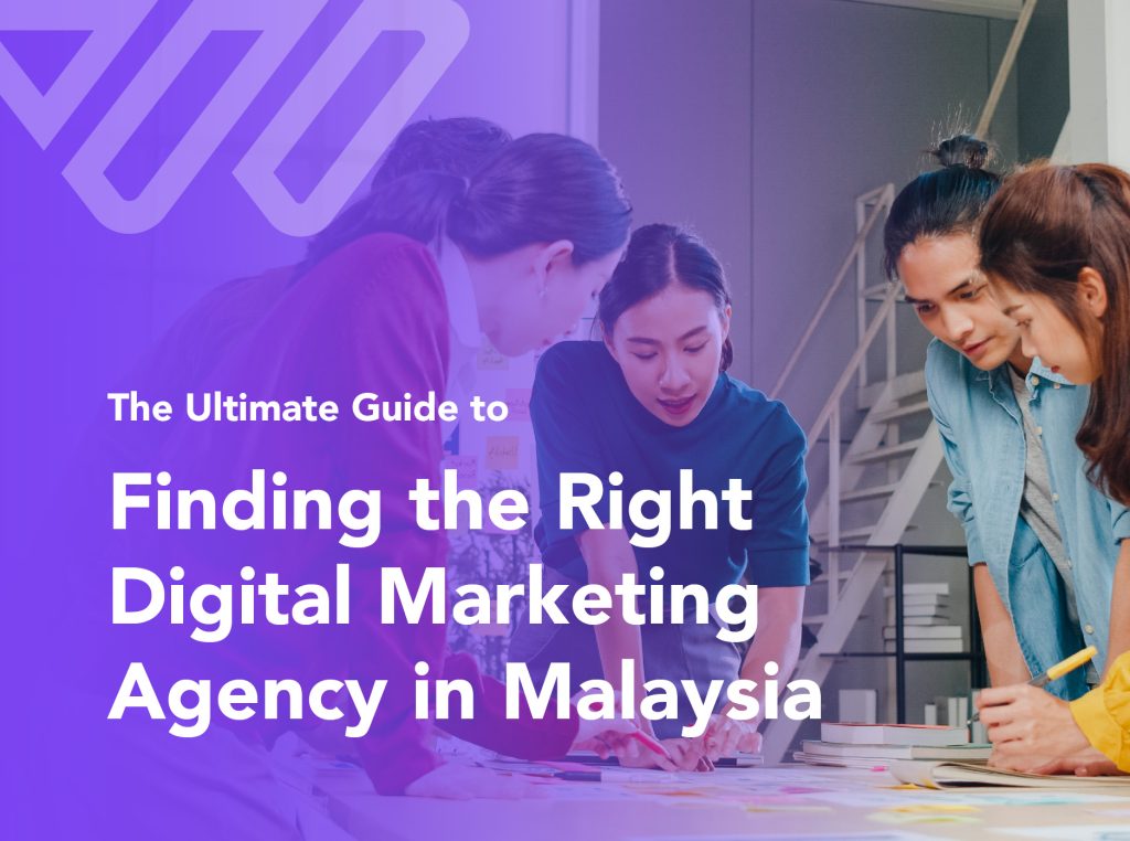 Finding the Right Digital Marketing Agency in Malaysia